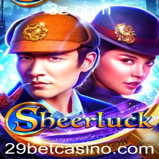 Descubra o Intrigante Jogo Sheerluck e a Estratégia 29 Bet